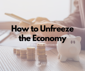 How to Unfreeze the Economy
