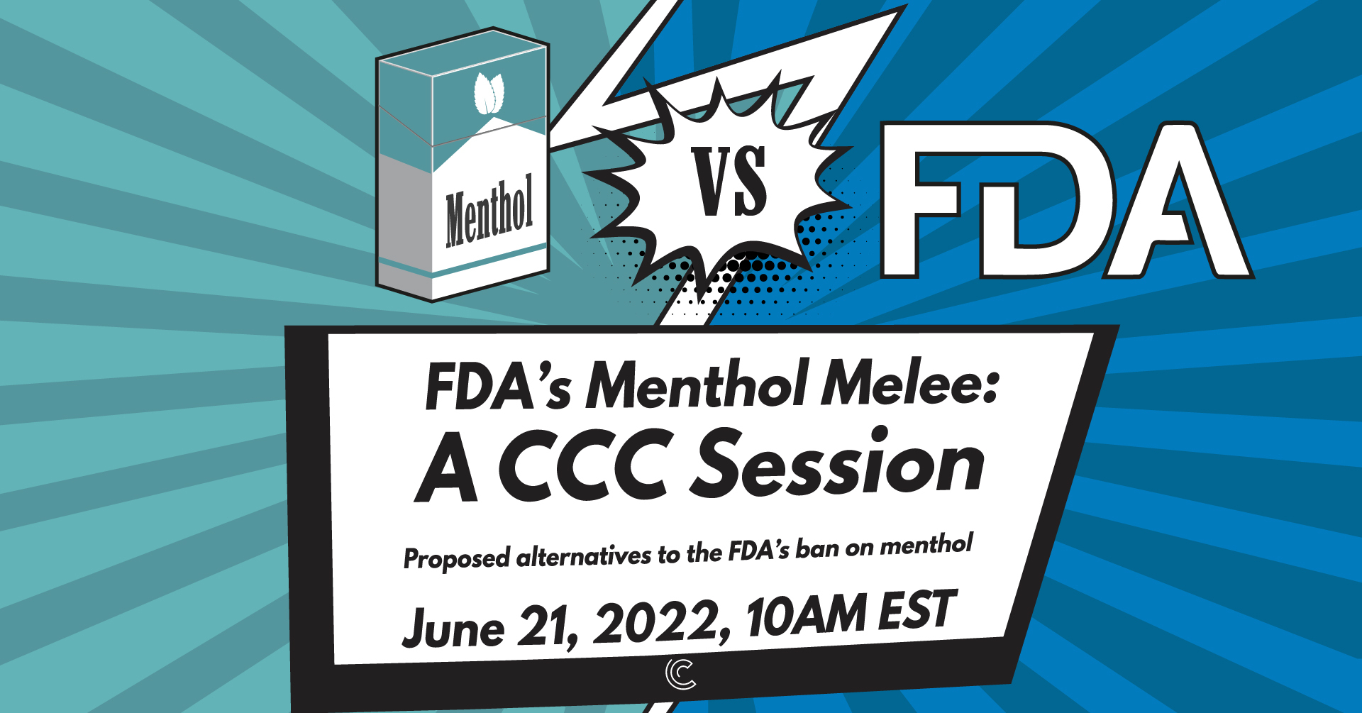 Join our livestream! FDA's Menthol Melee: A CCC Session
